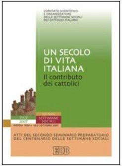 SECOLO DI VITA ITALIANA IL CONTRIBUTO DEI CATTOLICI