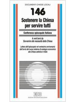 SOSTENERE LA CHIESA PER SERVIRE TUTTI. LETTERA DELL'EPISCOPATO NEL VENTESIMO ANN