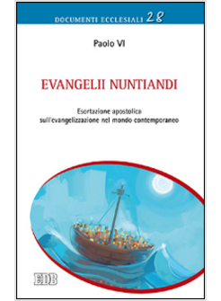 EVANGELII NUNTIANDI. ESORTAZIONE APOSTOLICA SULL'EVANGELIZZAZIONE NEL MONDO