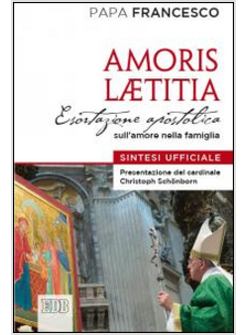 AMORIS LAETITIA SINTESI UFFICIALE