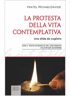LA PROTESTA DELLA VITA CONTEMPLATIVA