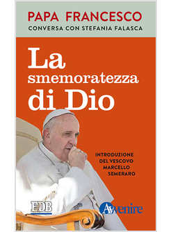 LA SMEMORATEZZA DI DIO