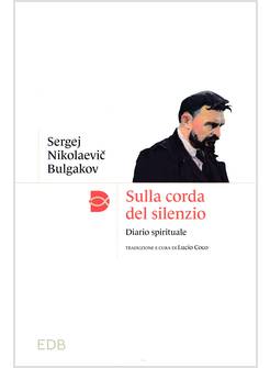 SULLA CORDA DEL SILENZIO. DIARIO SPIRITUALE