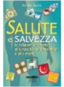 SALUTE E SALVEZZA