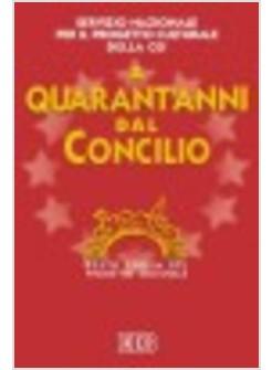 A QUARANT'ANNI DAL CONCILIO  