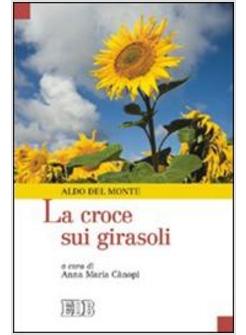 CROCE SUI GIRASOLI (LA)