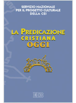 PREDICAZIONE CRISTIANA OGGI (LA)