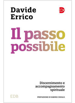 IL PASSO POSSIBILE DISCERNIMENTO E ACCOMPAGNAMENTO SPIRITUALE 
