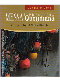 MESSA E PREGHIERA QUOTIDIANA GENNAIO 2015
