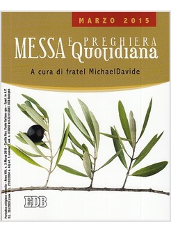 MESSA E PREGHIERA QUOTIDIANA MARZO 2015