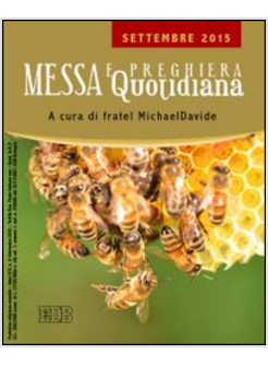 MESSA  E PREGHIERA QUOTIDIANA SETTEMBRE  2015