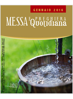 MESSA E PREGHIERA QUOTIDIANA GENNAIO 2016
