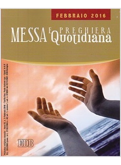 MESSA E PREGHIERA QUOTIDIANA FEBBRAIO 2016