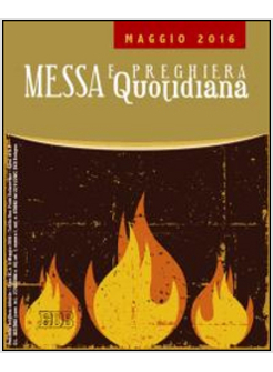 MESSA E PREGHIERA QUOTIDIANA MAGGIO 2016