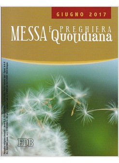 MESSA E PREGHIERA QUOTIDIANA GIUGNO 2017