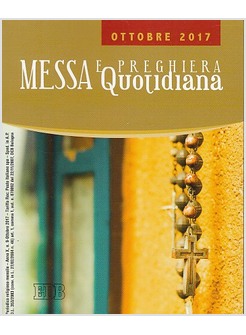 MESSA E PREGHIERA QUOTIDIANA OTTOBRE 2017