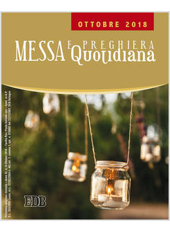 MESSA E PREGHIERA QUOTIDIANA OTTOBRE 2018