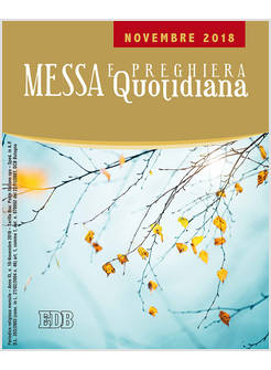 MESSA E PREGHIERA QUOTIDIANA NOVEMBRE 2018