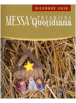 MESSA E PREGHIERA QUOTIDIANA DICEMBRE 2018