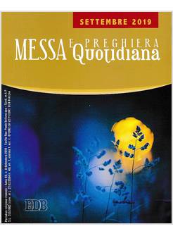 MESSA E PREGHIERA QUOTIDIANA SETTEMBRE 2019