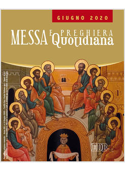 MESSA E PREGHIERA QUOTIDIANA GIUGNO 2020