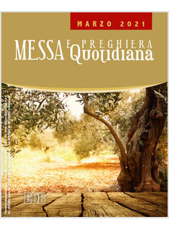 MESSA E PREGHIERA QUOTIDIANA MARZO 2021