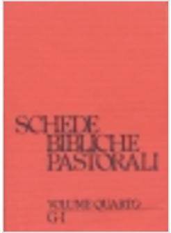 SCHEDE BIBLICHE PASTORALI. VOL. 4: G-I