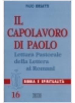 CAPOLAVORO DI PAOLO LETTURA PASTORALE DELLA LETTERA AI ROMANI (IL)