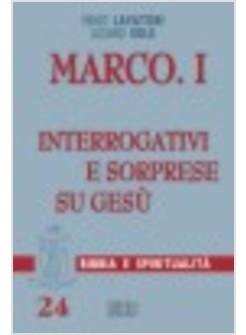 MARCO 1 INTERROGATIVI E SORPRESE SU GESU'