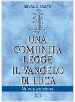 UNA COMUNITA' LEGGE IL VANGELO DI LUCA