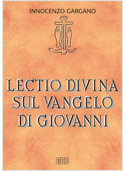 LECTIO DIVINA SUL VANGELO DI GIOVANNI