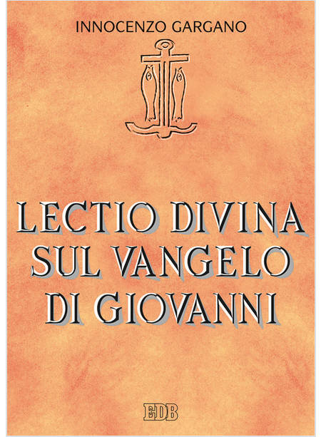 LECTIO DIVINA SUL VANGELO DI GIOVANNI