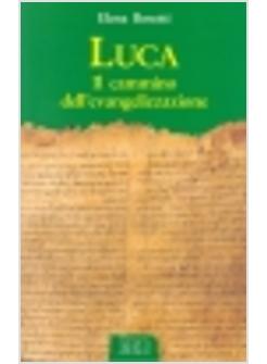 LUCA C IL CAMMINO DELL'EVANGELIZZAZIONE