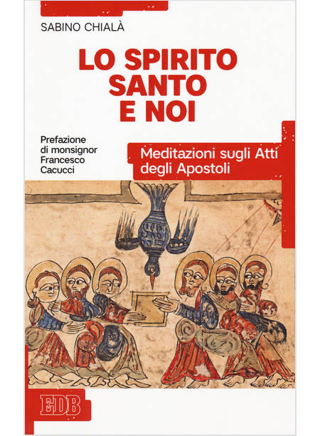 LO SPIRITO SANTO E NOI MEDITAZIONI SUGLI ATTI DEGLI APOSTOLI