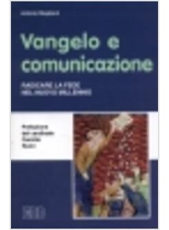 VANGELO E COMUNICAZIONE RADICARE LA FEDE NEL NUOVO MILLENNIO