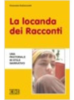 LOCANDA DEI RACCONTI UNA PASTORALE IN STILE NARRATIVO (LA)