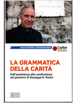 LA GRAMMATICA DELLA CARITA'. DALL'ASSISTENZA ALLA CONDIVISIONE NEL PENSIERO