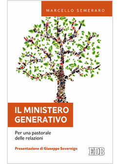 IL MINISTERO GENERATIVO. PER UNA PASTORALE DELLE RELAZIONI