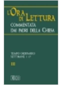 L'ORA DI LETTURA 3 COMMENTATA DAI PADRI DELLA CHIESA 