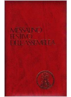 MESSALINO FESTIVO DELL'ASSEMBLEA TESTI UFFICIALI COMPLETI CON BREVE COMMENTO