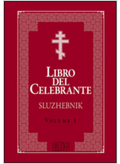 LIBRO DEL CELEBRANTE. SLUZHEBNIK. VOL. 1