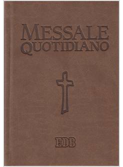 MESSALE QUOTIDIANO FESTIVO E FERIALE. LETTURE BIBLICHE DAL NUOVO LEZIONARIO CEI