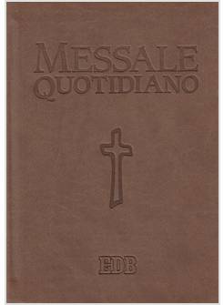 MESSALE QUOTIDIANO FESTIVO E FERIALE CARATTERI GRANDI DAL NUOVO LEZIONARIO CEI