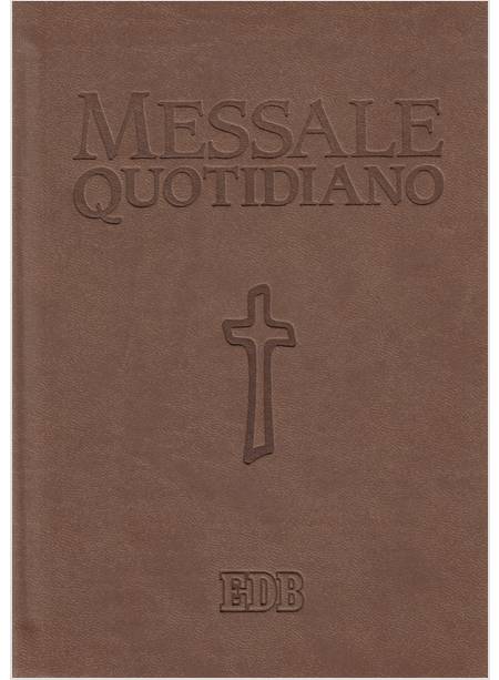 MESSALE QUOTIDIANO FESTIVO E FERIALE CARATTERI GRANDI DAL NUOVO LEZIONARIO CEI