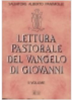 LETTURA PASTORALE DEL VANGELO DI GIOVANNI