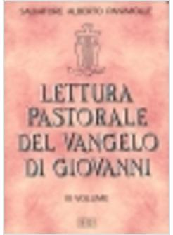 LETTURA PASTORALE DEL VANGELO DI GIOVANNI