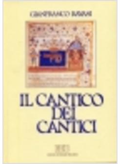 CANTICO DEI CANTICI COMMENTO E ATTUALIZZAZIONE (IL)