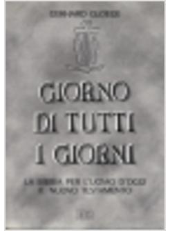 GIORNO DI TUTTI I GIORNI. LA BIBBIA PER L'UOMO D'OGGI. VOL. 2: NUOVO TESTAMENTO