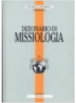 DIZIONARIO DI MISSIOLOGIA