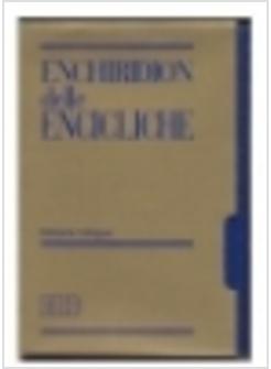 ENCHIRIDION DELLE ENCICLICHE 1 EDIZ BILINGUE